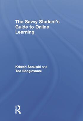 Sosulski / Bongiovanni |  The Savvy Student's Guide to Online Learning | Buch |  Sack Fachmedien