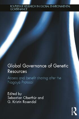 Oberthür / Rosendal |  Global Governance of Genetic Resources | Buch |  Sack Fachmedien