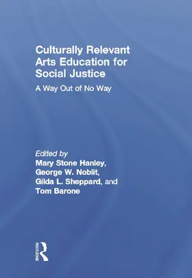 Hanley / Noblit / Sheppard |  Culturally Relevant Arts Education for Social Justice | Buch |  Sack Fachmedien