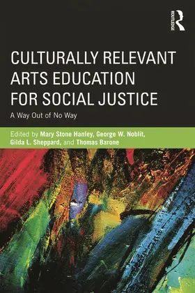 Hanley / Noblit / Sheppard |  Culturally Relevant Arts Education for Social Justice | Buch |  Sack Fachmedien