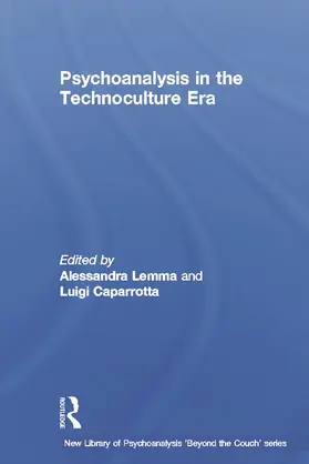 Lemma / Caparrotta |  Psychoanalysis in the Technoculture Era | Buch |  Sack Fachmedien