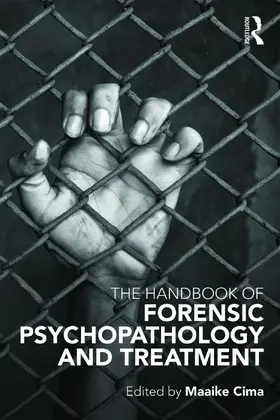 Cima |  The Handbook of Forensic Psychopathology and Treatment | Buch |  Sack Fachmedien