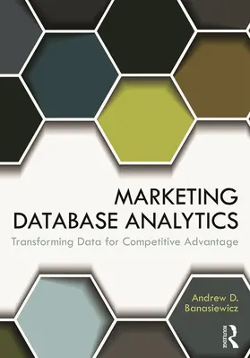 Banasiewicz |  Marketing Database Analytics | Buch |  Sack Fachmedien