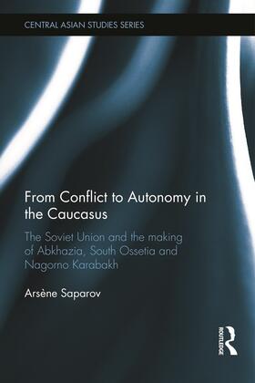 Saparov |  From Conflict to Autonomy in the Caucasus | Buch |  Sack Fachmedien