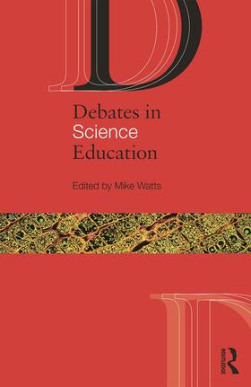 Watts |  Debates in Science Education | Buch |  Sack Fachmedien