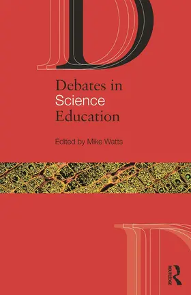 Watts |  Debates in Science Education | Buch |  Sack Fachmedien