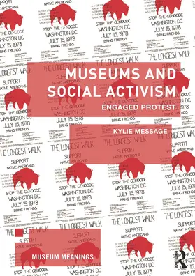 Message |  Museums and Social Activism | Buch |  Sack Fachmedien