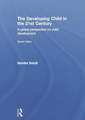 Smidt |  The Developing Child in the 21st Century | Buch |  Sack Fachmedien