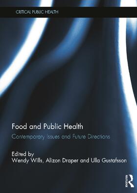 Wills / Draper / Gustafsson |  Food and Public Health | Buch |  Sack Fachmedien