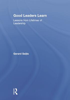Seijts |  Good Leaders Learn | Buch |  Sack Fachmedien