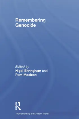 Eltringham / Maclean | Remembering Genocide | Buch | 978-0-415-66011-2 | sack.de