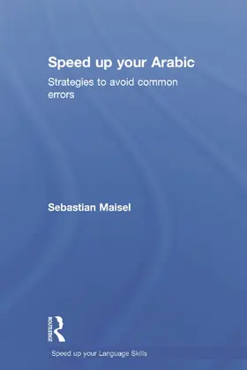 Maisel |  Speed Up Your Arabic | Buch |  Sack Fachmedien