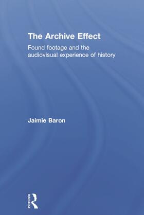 Baron |  The Archive Effect | Buch |  Sack Fachmedien