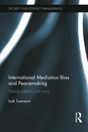 Svensson |  International Mediation Bias and Peacemaking | Buch |  Sack Fachmedien