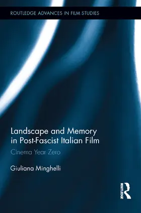 Minghelli | Landscape and Memory in Post-Fascist Italian Film | Buch | 978-0-415-66108-9 | sack.de