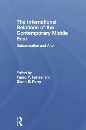 Ismael / Perry |  The International Relations of the Contemporary Middle East | Buch |  Sack Fachmedien