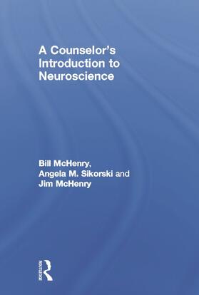McHenry / Sikorski / Parmentier-Sikorski |  A Counselor's Introduction to Neuroscience | Buch |  Sack Fachmedien