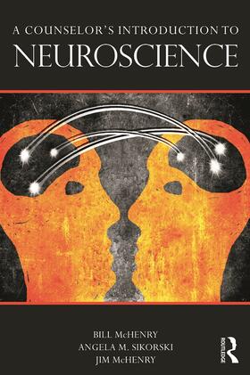 McHenry / Sikorski / Parmentier-Sikorski |  A Counselor's Introduction to Neuroscience | Buch |  Sack Fachmedien