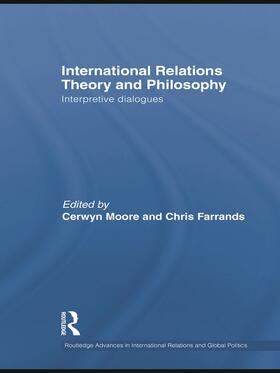 Moore / Farrands |  International Relations Theory and Philosophy | Buch |  Sack Fachmedien