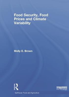 Brown |  Food Security, Food Prices and Climate Variability | Buch |  Sack Fachmedien