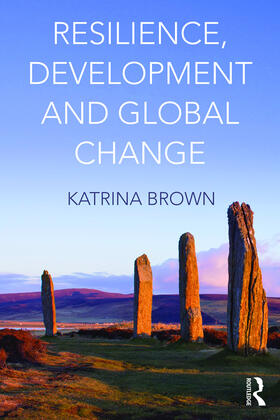 Brown |  Resilience, Development and Global Change | Buch |  Sack Fachmedien