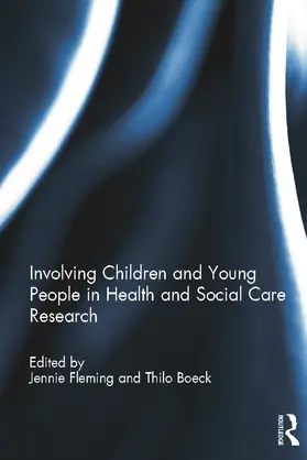 Fleming / Boeck |  Involving Children and Young People in Health and Social Care Research | Buch |  Sack Fachmedien