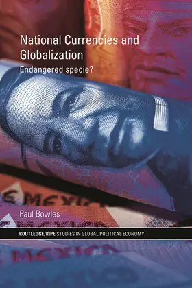 Bowles |  National Currencies and Globalization | Buch |  Sack Fachmedien