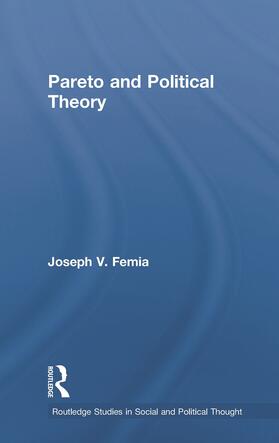 Femia |  Pareto and Political Theory | Buch |  Sack Fachmedien