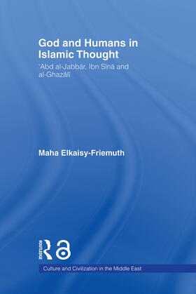 Elkaisy-Friemuth |  God and Humans in Islamic Thought | Buch |  Sack Fachmedien