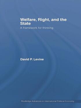 Levine |  Welfare, Right and the State | Buch |  Sack Fachmedien