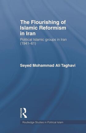 Taghavi |  The Flourishing of Islamic Reformism in Iran | Buch |  Sack Fachmedien