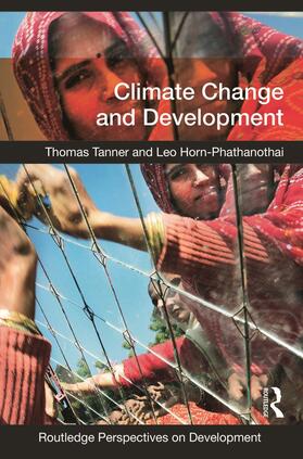 Tanner / Horn-Phathanothai |  Climate Change and Development | Buch |  Sack Fachmedien