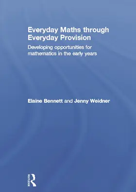 Bennett / Weidner |  Everyday Maths through Everyday Provision | Buch |  Sack Fachmedien