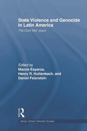 Esparza / Feierstein / Huttenbach |  State Violence and Genocide in Latin America | Buch |  Sack Fachmedien