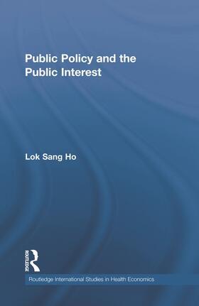 Ho |  Public Policy and the Public Interest | Buch |  Sack Fachmedien