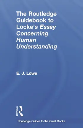 Lowe |  The Routledge Guidebook to Locke's Essay Concerning Human Understanding | Buch |  Sack Fachmedien