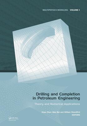 Shen / Bai / Standifird |  Drilling and Completion in Petroleum Engineering | Buch |  Sack Fachmedien