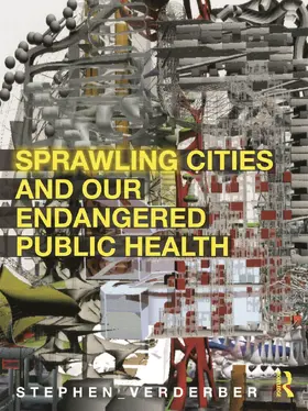 Verderber |  Sprawling Cities and Our Endangered Public Health | Buch |  Sack Fachmedien