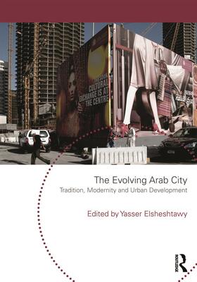 Elsheshtawy |  The Evolving Arab City | Buch |  Sack Fachmedien