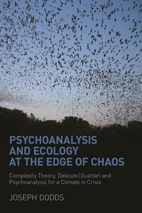 Dodds |  Psychoanalysis and Ecology at the Edge of Chaos | Buch |  Sack Fachmedien