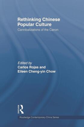 Rojas / Chow |  Rethinking Chinese Popular Culture | Buch |  Sack Fachmedien