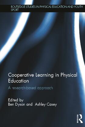 Dyson / Casey |  Cooperative Learning in Physical Education | Buch |  Sack Fachmedien