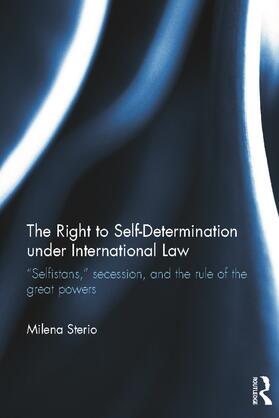 Sterio |  The Right to Self-determination Under International Law | Buch |  Sack Fachmedien