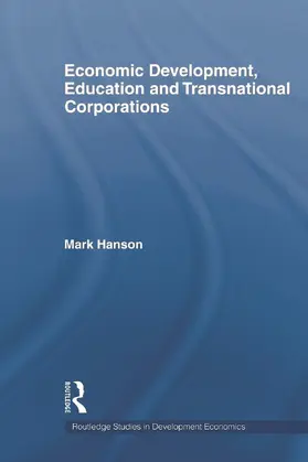 Hanson |  Economic Development, Education and Transnational Corporations | Buch |  Sack Fachmedien