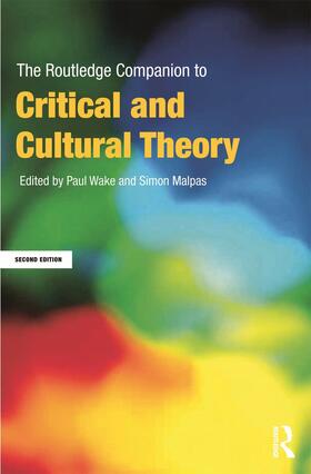 Wake / Malpas |  The Routledge Companion to Critical and Cultural Theory | Buch |  Sack Fachmedien