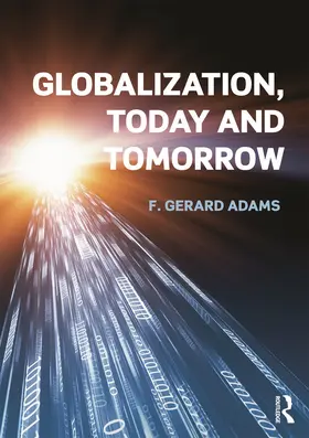 Adams |  Globalization; Today and Tomorrow | Buch |  Sack Fachmedien