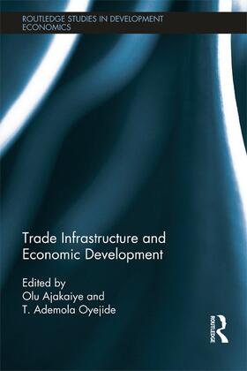 Ajakaiye / Oyejide |  Trade Infrastructure and Economic Development | Buch |  Sack Fachmedien