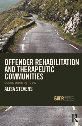 Stevens |  Offender Rehabilitation and Therapeutic Communities | Buch |  Sack Fachmedien
