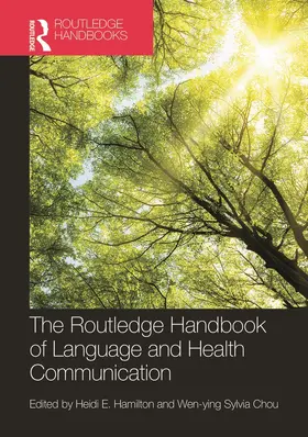 Hamilton / Chou |  The Routledge Handbook of Language and Health Communication | Buch |  Sack Fachmedien