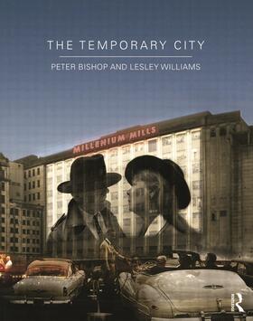 Williams / Bishop |  The Temporary City | Buch |  Sack Fachmedien